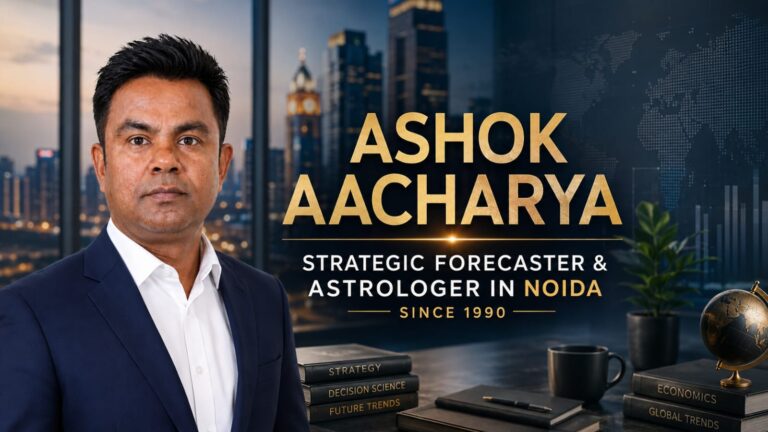 Best Astrologer in Noida: Strategic, Evidence-Informed Vedic Guidance by Ashok Aacharya